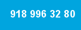 918 996 32 80